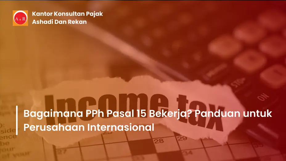 Pajak Penghasilan Pasal 15