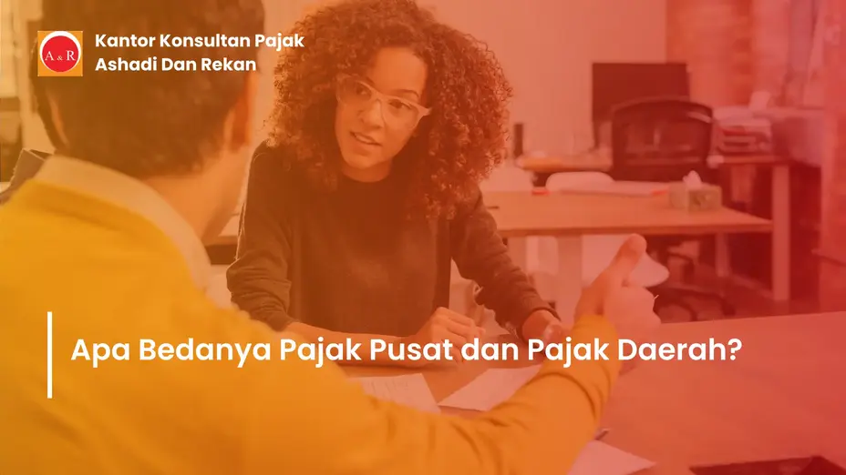 Perbedaan Pajak Pusat dan Pajak Daerah