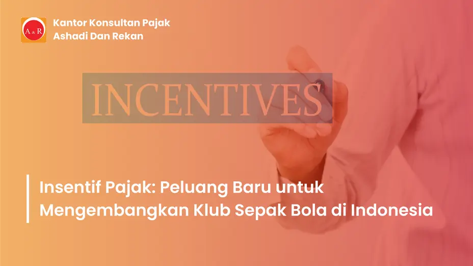 Insentif Pajak Sepak Bola