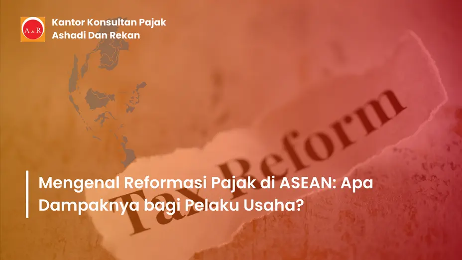 Reformasi Pajak ASEAN