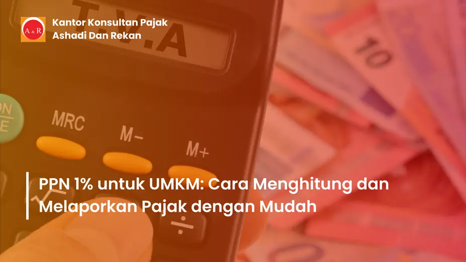 PPN 1% untuk UMKM