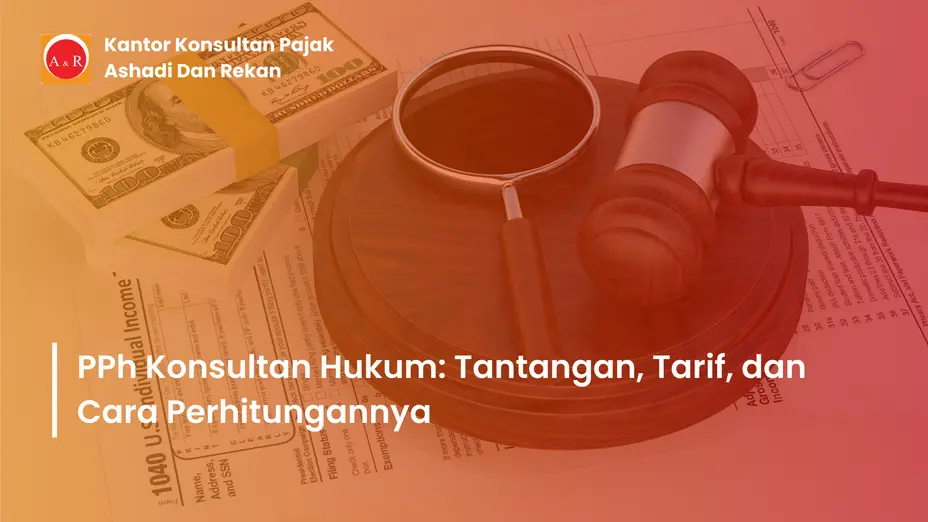 Pajak penghasilan konsultan hukum