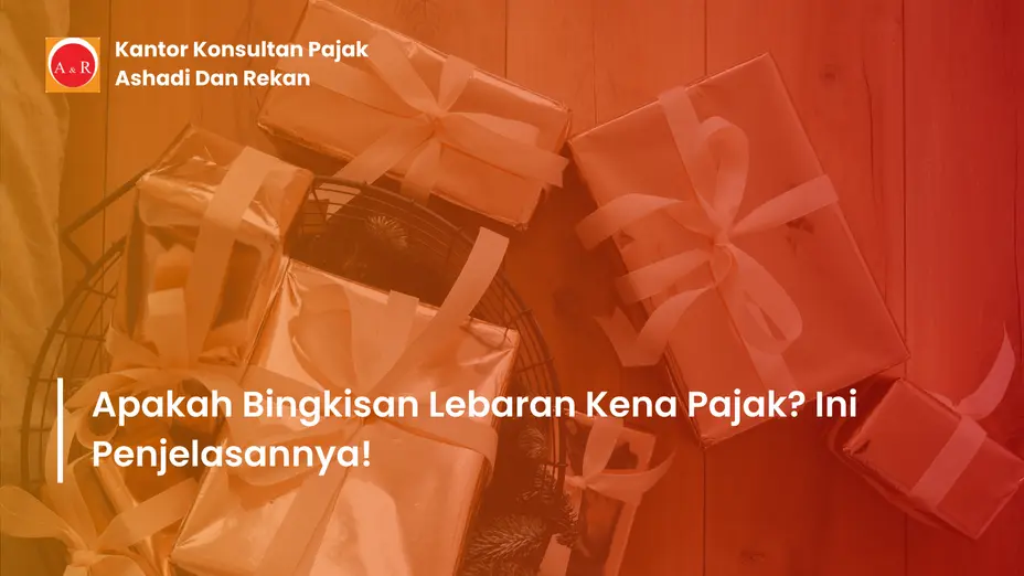 Pajak bingkisan Lebaran