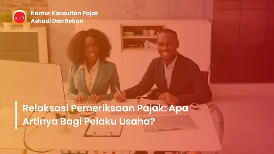 relaksasi pemeriksaan pajak